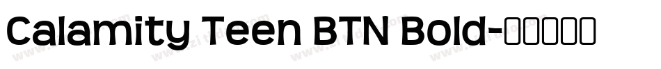 Calamity Teen BTN Bold字体转换